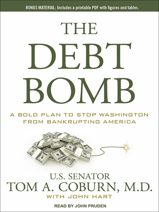 Title details for The Debt Bomb by Tom A. Coburn - Available
